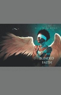 bokomslag Blinded Faith