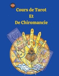 bokomslag Cours de Tarot et de Chiromancie