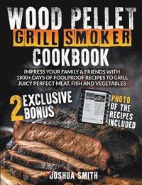 bokomslag Wood Pellet Grill Smoker Cookbook