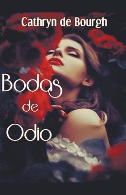 Cathryn de Bourgh - Bodas de Odio, Häftad