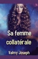 bokomslag Sa femme collatérale