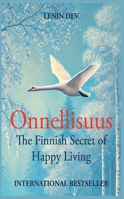 bokomslag Onnellisuus: The Finnish Secret of Happy Living