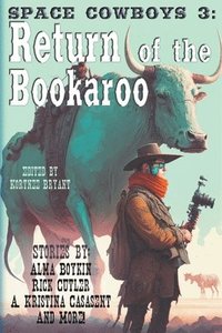 bokomslag Space Cowboys 3: Return of the Bookaroo