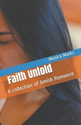 Monica Marks - Faith Untold, Häftad