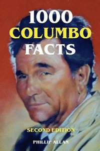 bokomslag 1000 Columbo Facts - Second Edition