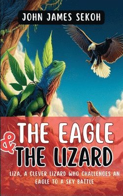 bokomslag The Eagle and the Lizard