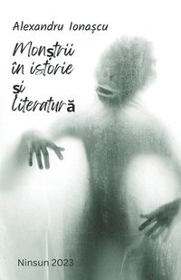 bokomslag Mon?trii în istorie ?i literatur?