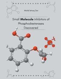 bokomslag Small Molecule Inhibitors of Phosphodiesterases Discovered