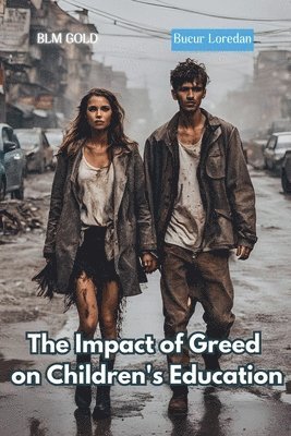 bokomslag Impact of Greed on Children's Education
