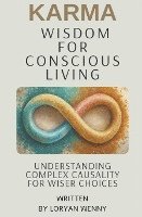 Loryan Wenny, Loryan wenny - Karma Wisdom for Conscious Living, Häftad