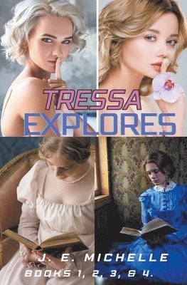 Tressa Explores Books 1, 2, 3, & 4. 1
