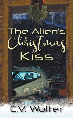 bokomslag The Alien's Christmas Kiss