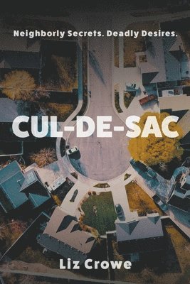 Liz Crowe - Cul-de-Sac, Häftad