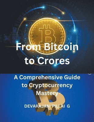 From Bitcoin to Crores 1