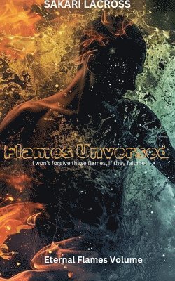Sakari Lacross - Flames Unversed, Häftad