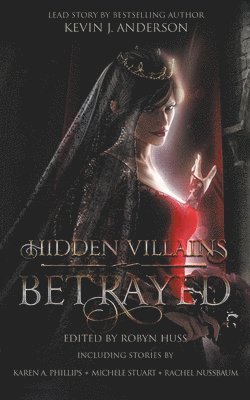 Kevin J Anderson, Patrick Dugan, Sarah J Sover - Hidden Villains, Häftad