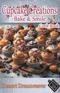bokomslag Cupcake Creations Bake & Smile