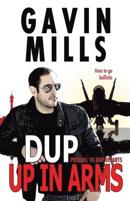 Gavin Mills - Dup Up In Arms, Häftad