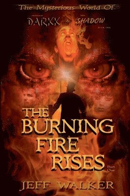 The Burning Fire Rises 1