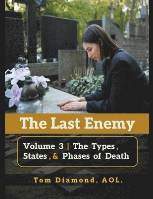 The Types, States, and Phases of Death 1