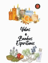 bokomslag Velas e Banhos Espirituais