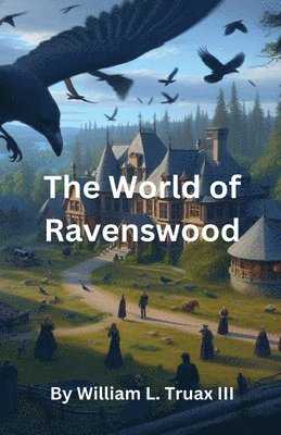 The World of Ravenswood 1