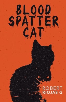 Blood Spatter Cat 1