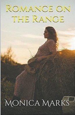 Monica Marks - Romance on the Range, Häftad