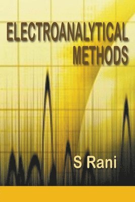 S Rani, S. Rani - Electroanalytical Methods, Häftad