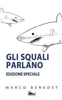 bokomslag Gli squali parlano