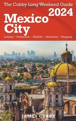 MEXICO CITY The Cubby 2024 Long Weekend Guide 1