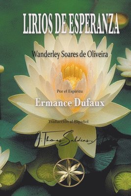Wanderley Oliveira, Ermance Dufaux - Lirios de Esperanza, Häftad