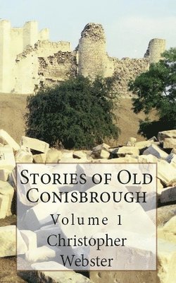 Christopher Webster - Stories of Old Conisbrough, Häftad