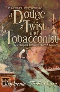 bokomslag A Dodge, a Twist, and a Tobacconist