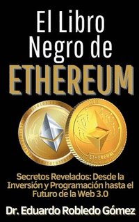 bokomslag El Libro Negro de Ethereum ecretos Revelados