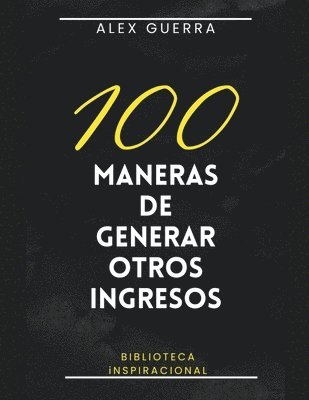 bokomslag 100 maneras de generar otros ingresos