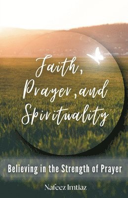 Faith, Prayer, and Spirituality 1