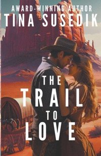 bokomslag Trail to Love