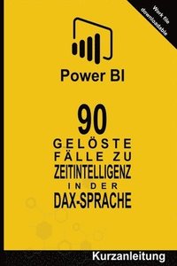bokomslag 90 Gelste Flle zu Zeitintelligenz in der DAX-Sprache