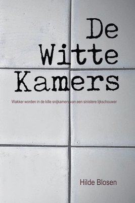 bokomslag De Witte Kamers