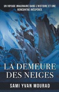 bokomslag La Demeure Des Neiges