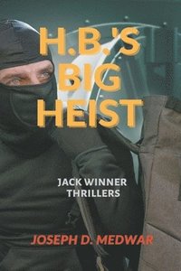 bokomslag H.B.'s Big Heist