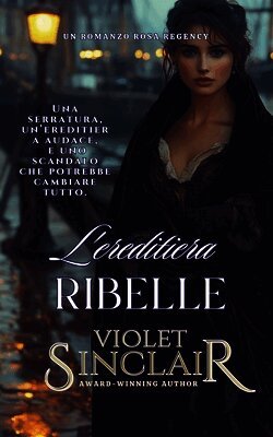 L'ereditiera Ribelle