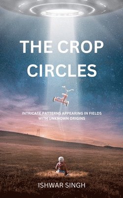 Ishwar Singh - Crop Circles, Häftad