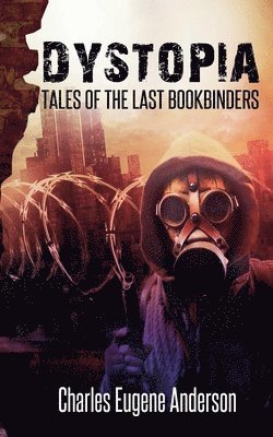 Charles Eugene Anderson - Dystopia, Häftad