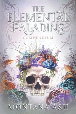 Montana Ash - Elemental Paladins Compendium, Häftad