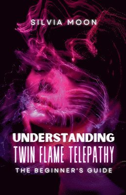 Understanding Twin Flame Telepathy 1