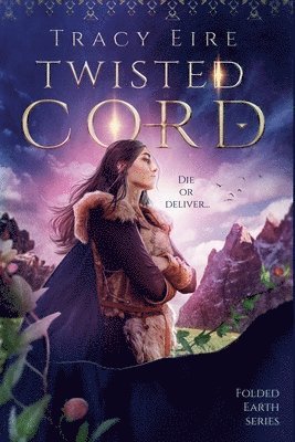 Tracy Eire - Twisted Cord, Häftad