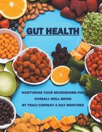 bokomslag GUT HEALTH - Nurturing Your Microbiome for Overall Well-Being