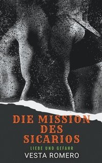 bokomslag Die Mission Des Sicarios